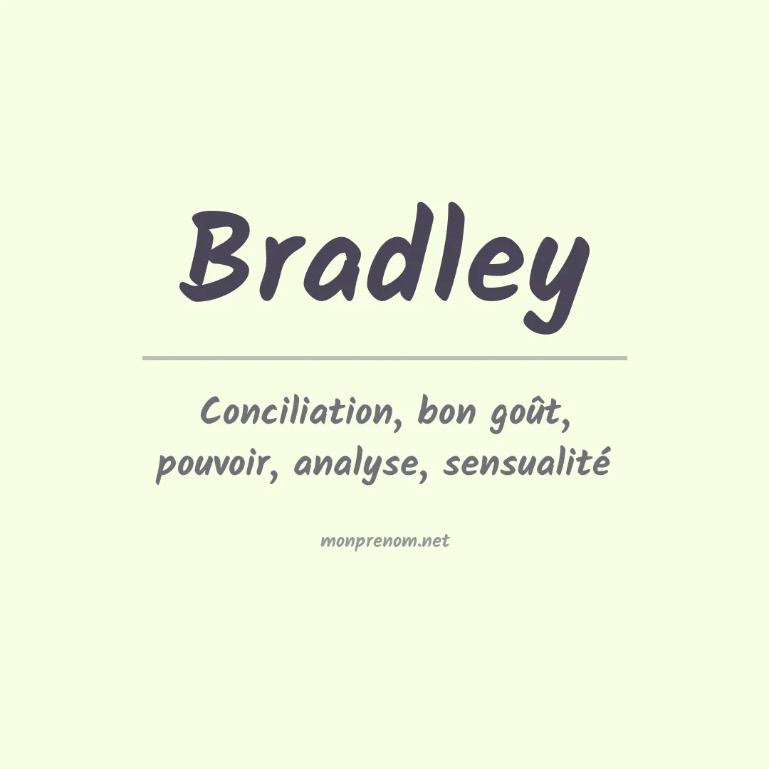 Signification du Prénom Bradley