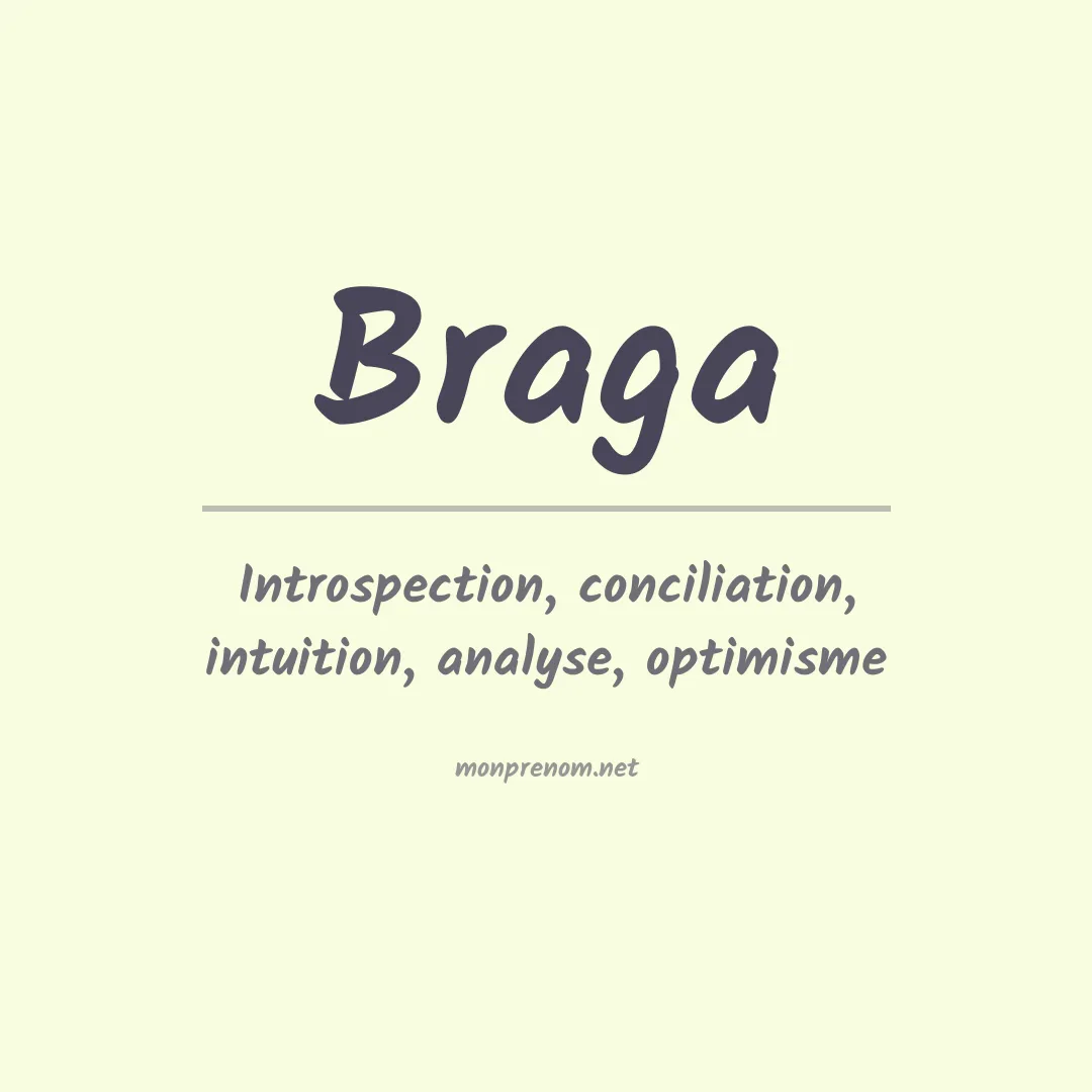 Signification du Prénom Braga