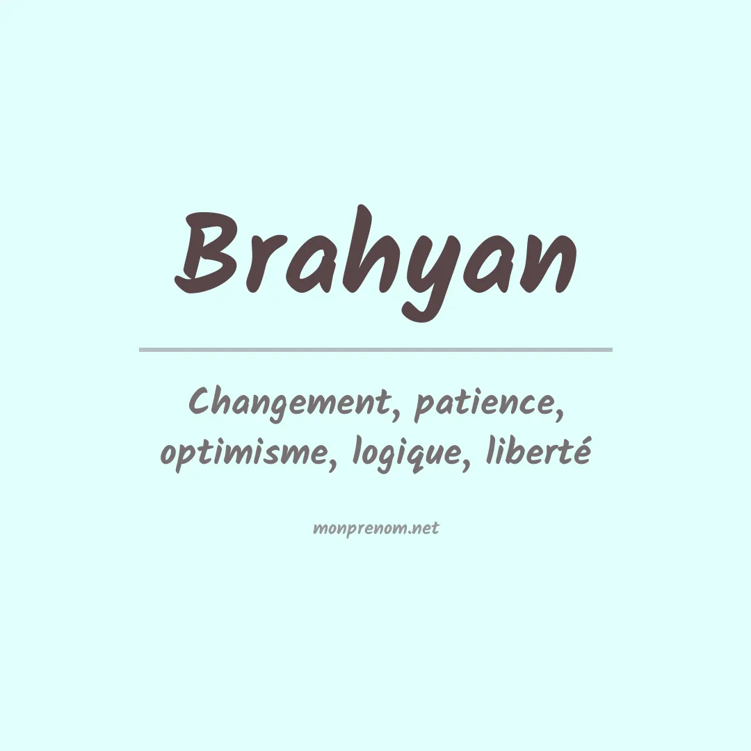 Signification du Prénom Brahyan