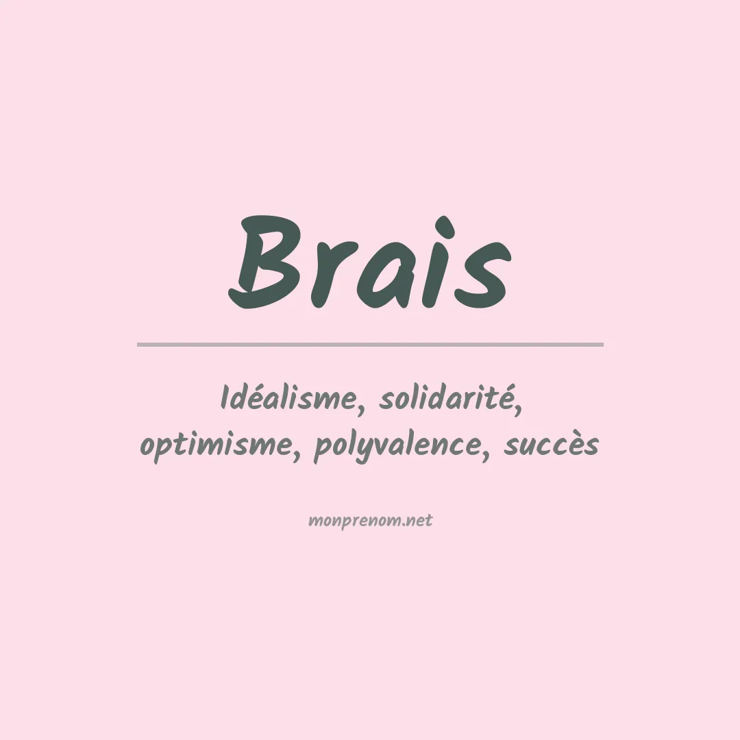 Signification du Prénom Brais