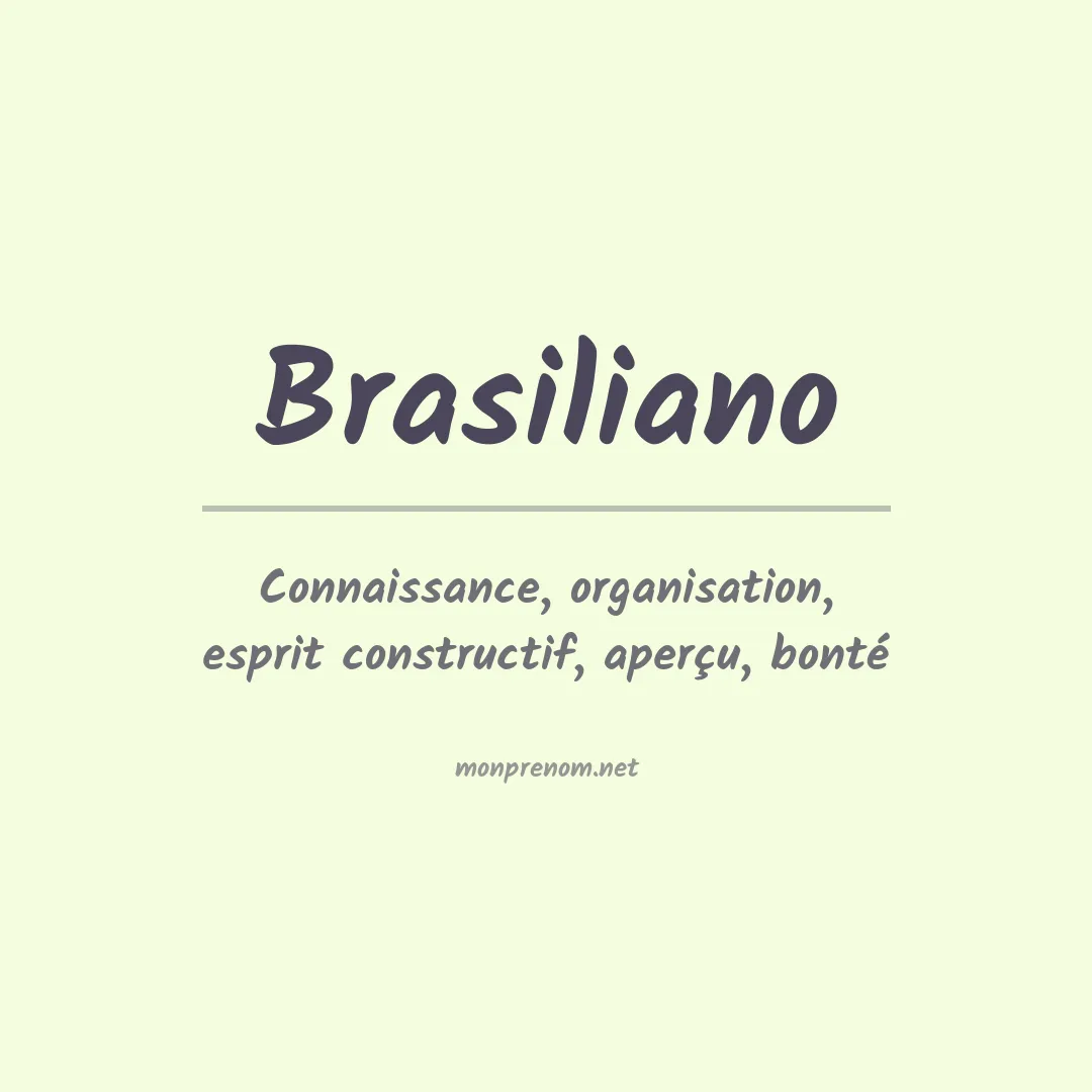 Signification du Prénom Brasiliano