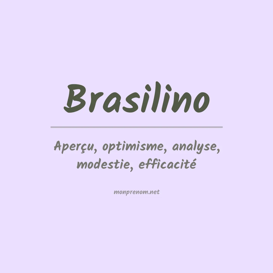 Signification du Prénom Brasilino