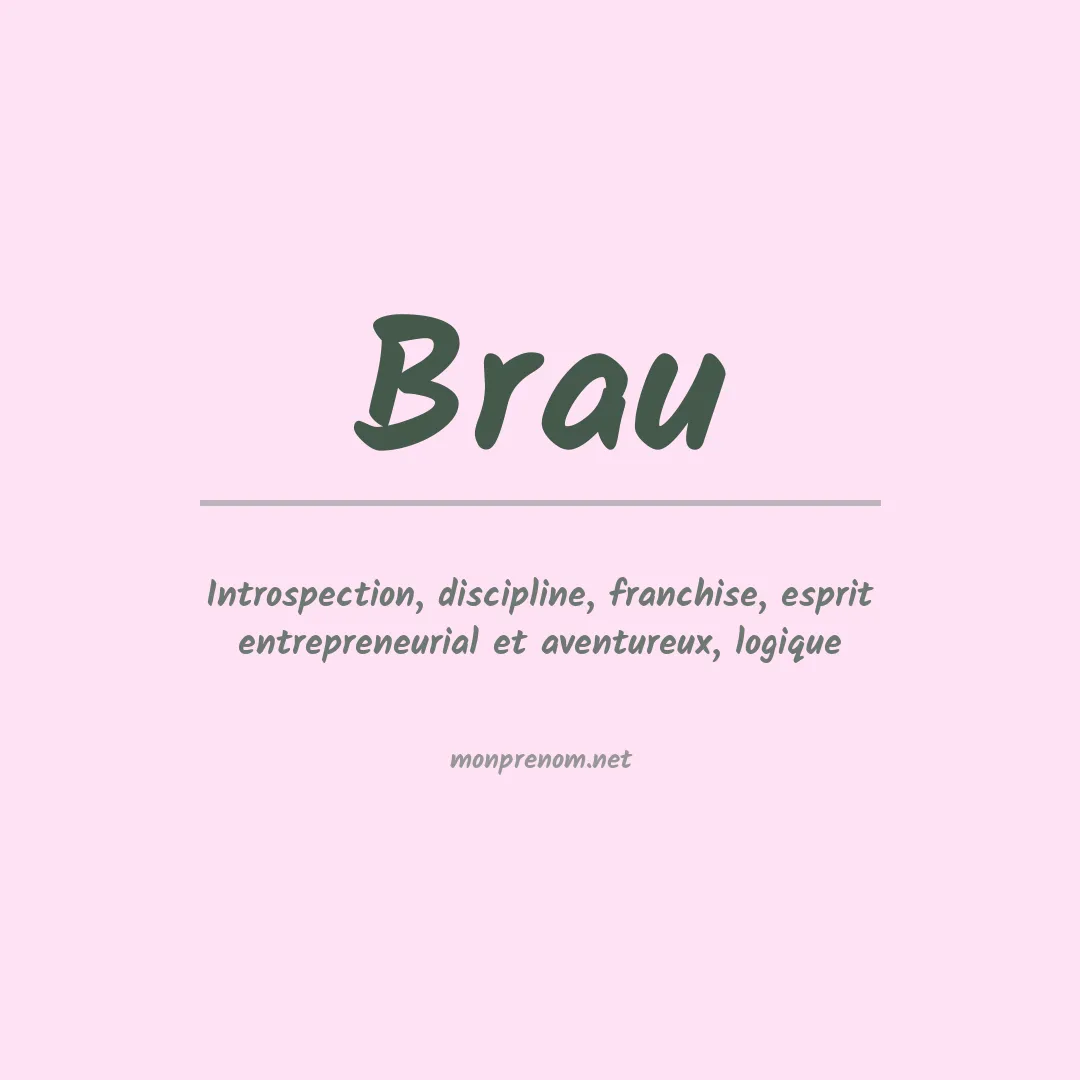 Signification du Prénom Brau