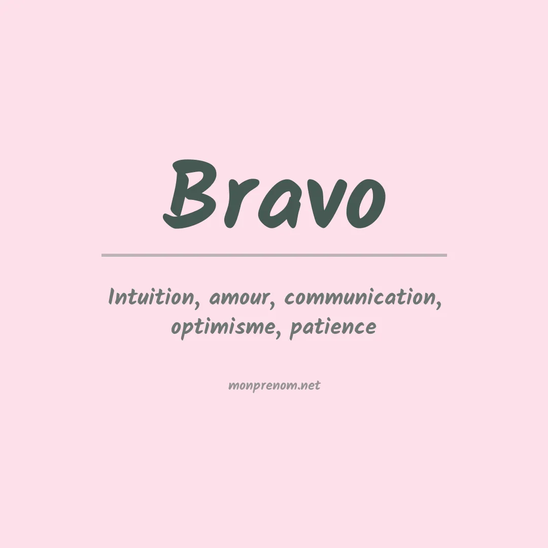 Signification du Prénom Bravo