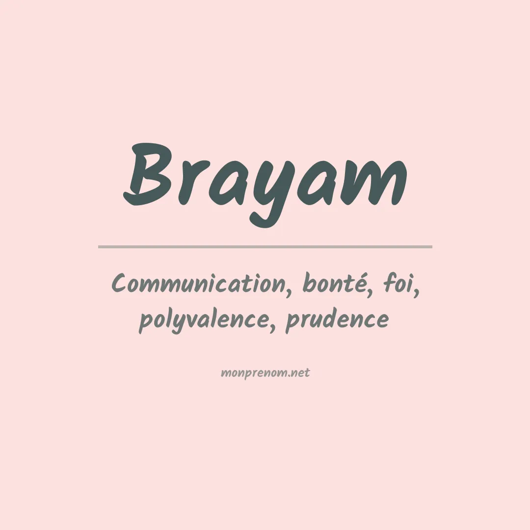 Signification du Prénom Brayam