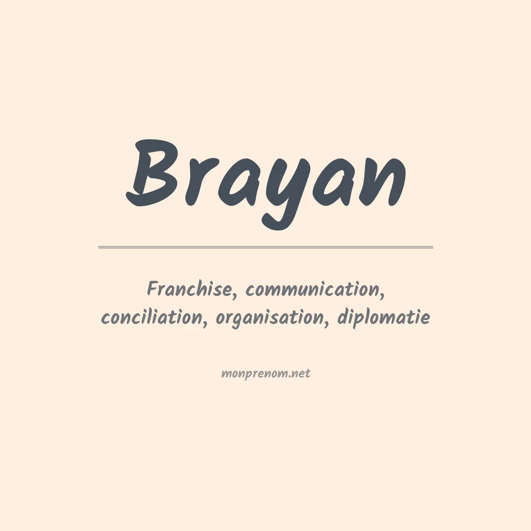 Signification du Prénom Brayan