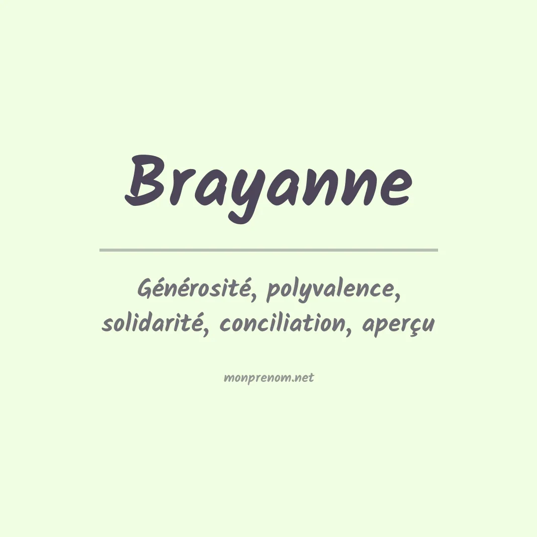 Signification du Prénom Brayanne Signification du Prénom Brayanne