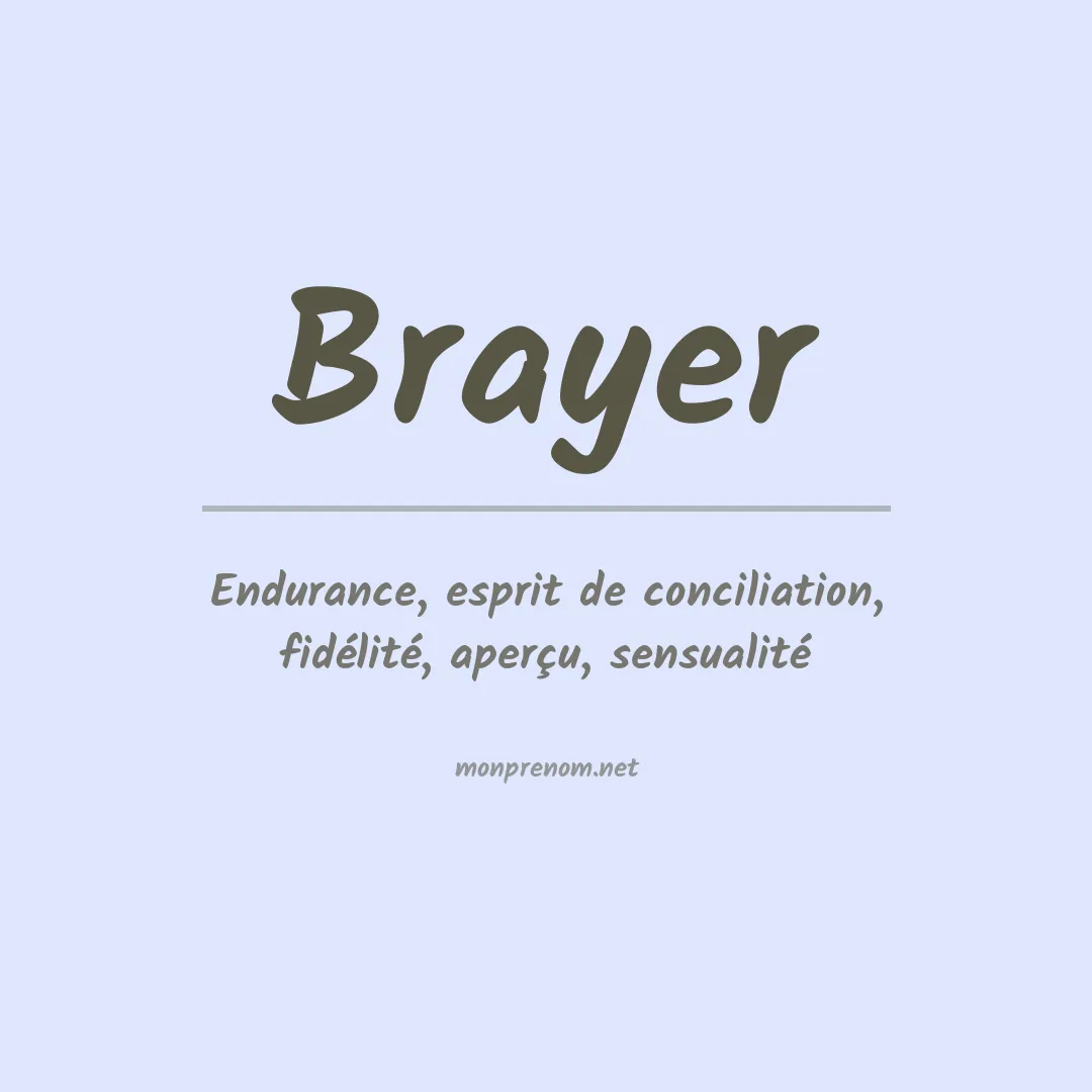 Signification du Prénom Brayer