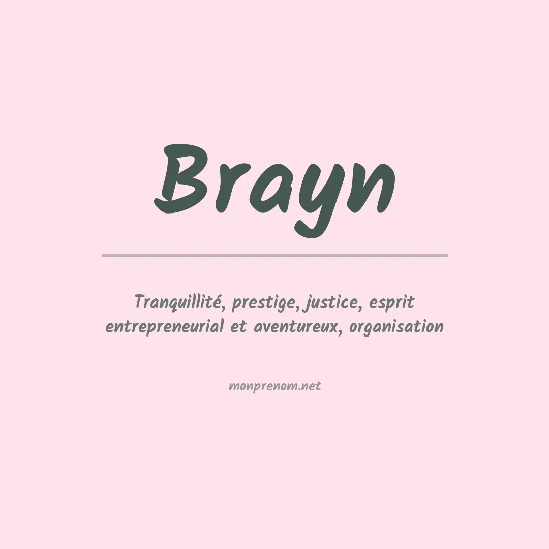 Signification du Prénom Brayn