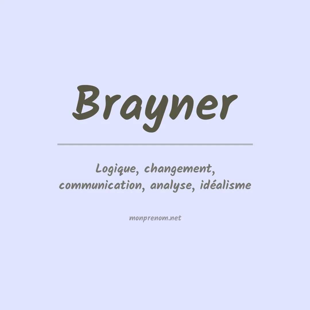 Signification du Prénom Brayner