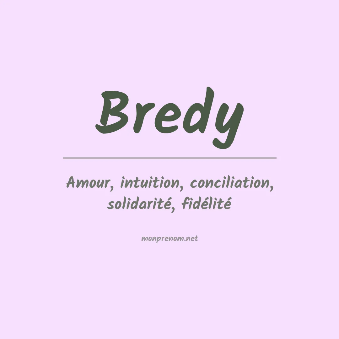 Signification du Prénom Bredy
