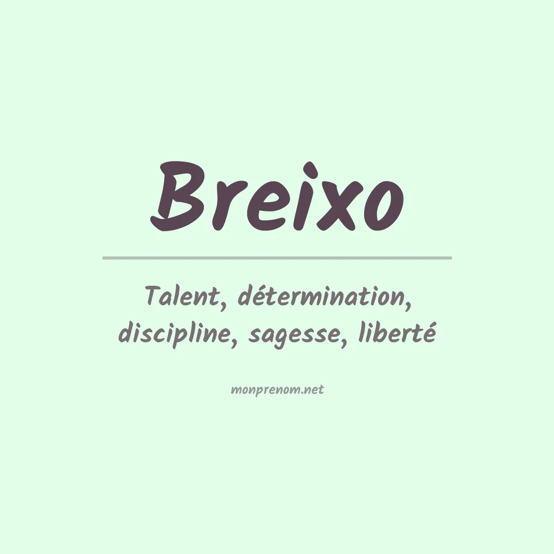 Signification du Prénom Breixo Signification du Prénom Breixo