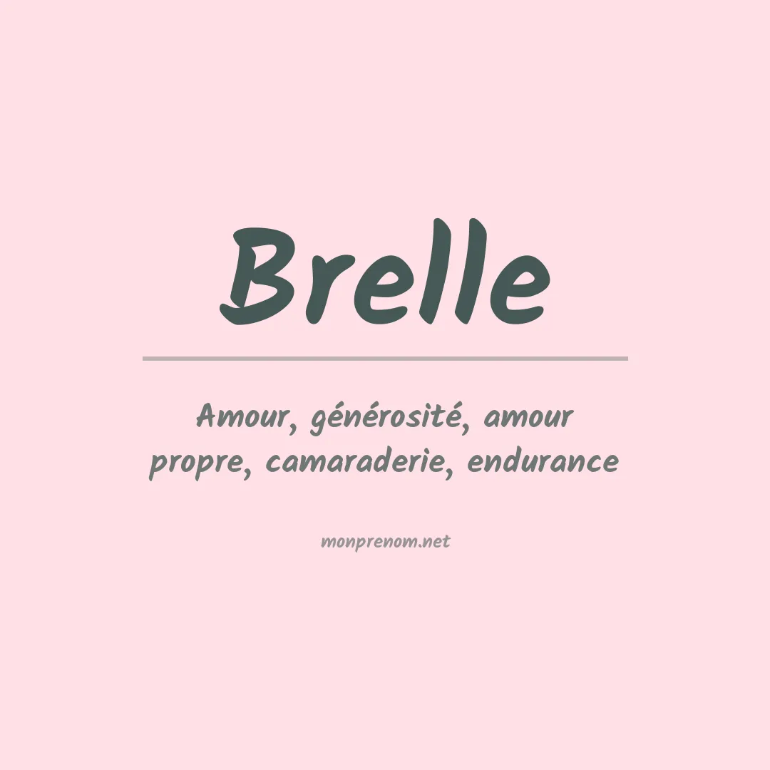 Signification du Prénom Brelle Signification du Prénom Brelle