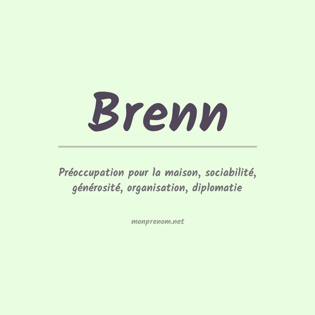 Signification du Prénom Brenn