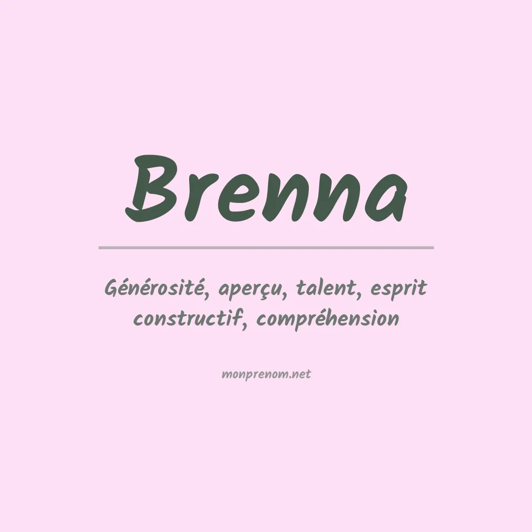 Signification du Prénom Brenna