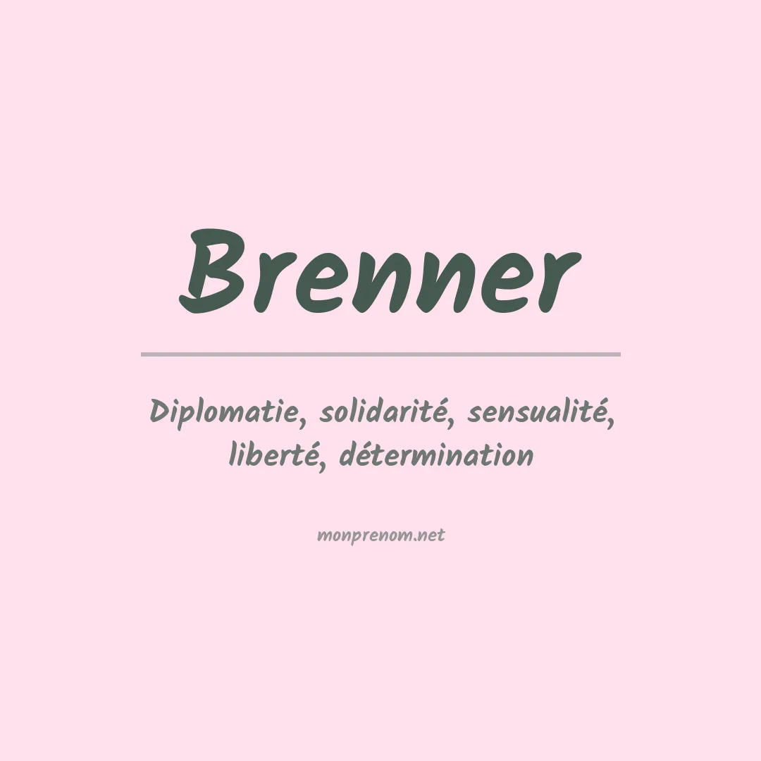 Signification du Prénom Brenner