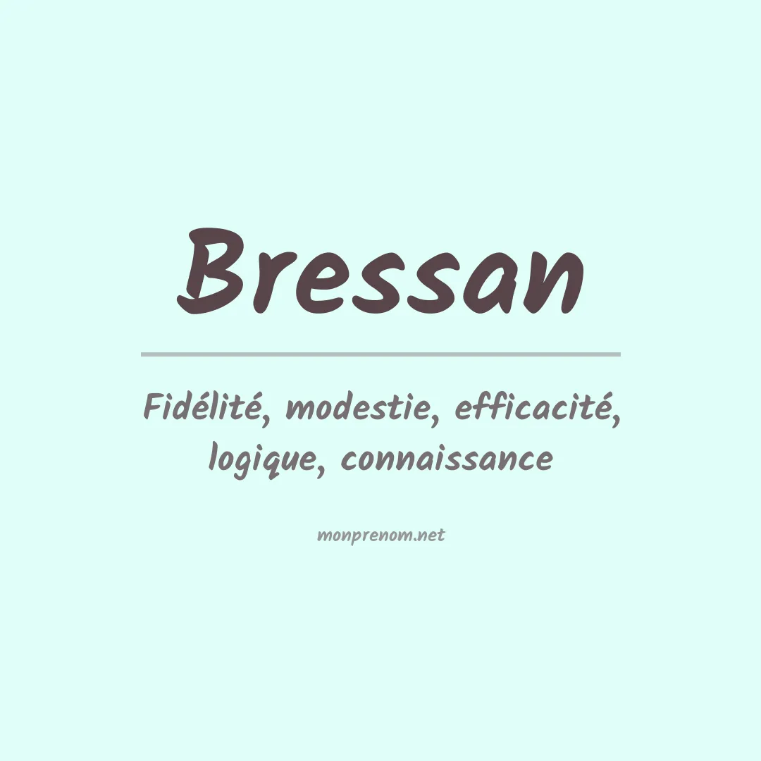 Signification du Prénom Bressan