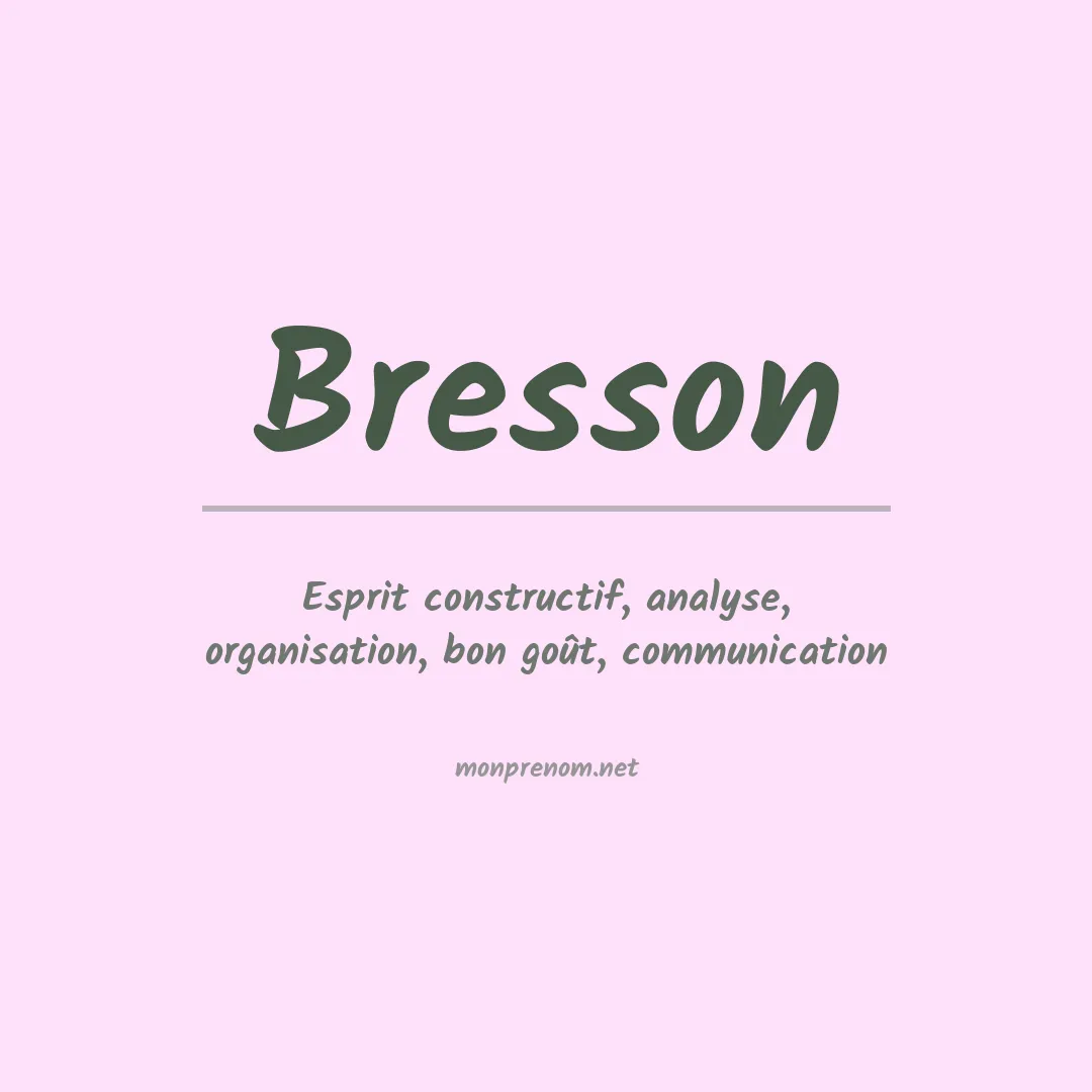 Signification du Prénom Bresson