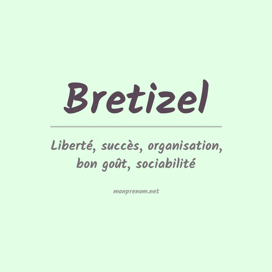 Signification du Prénom Bretizel