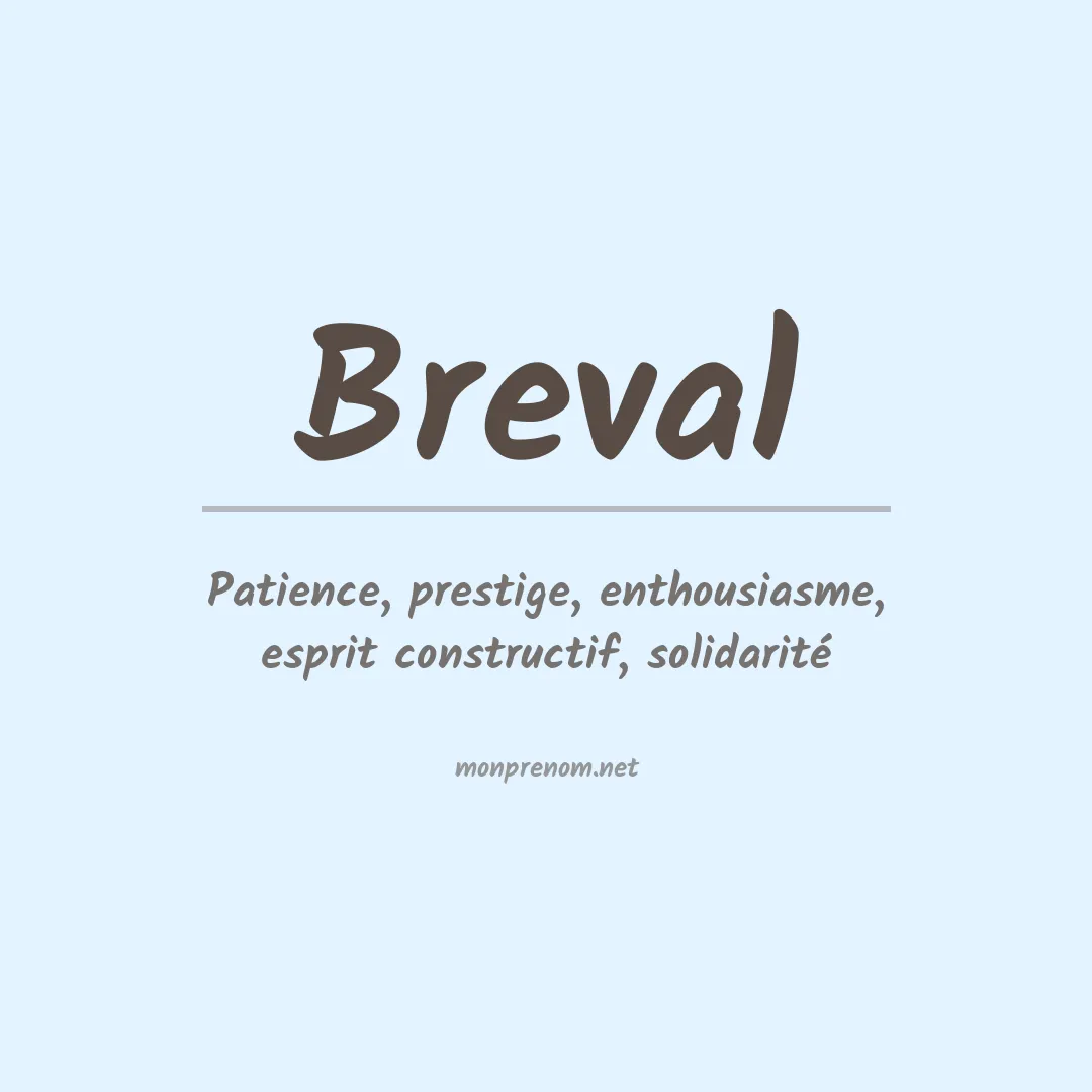 Signification du Prénom Breval Signification du Prénom Breval