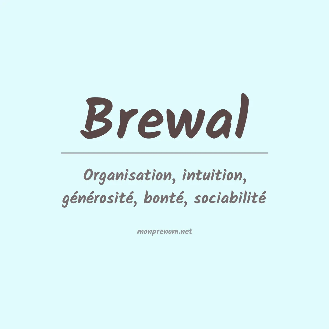 Signification du Prénom Brewal Signification du Prénom Brewal