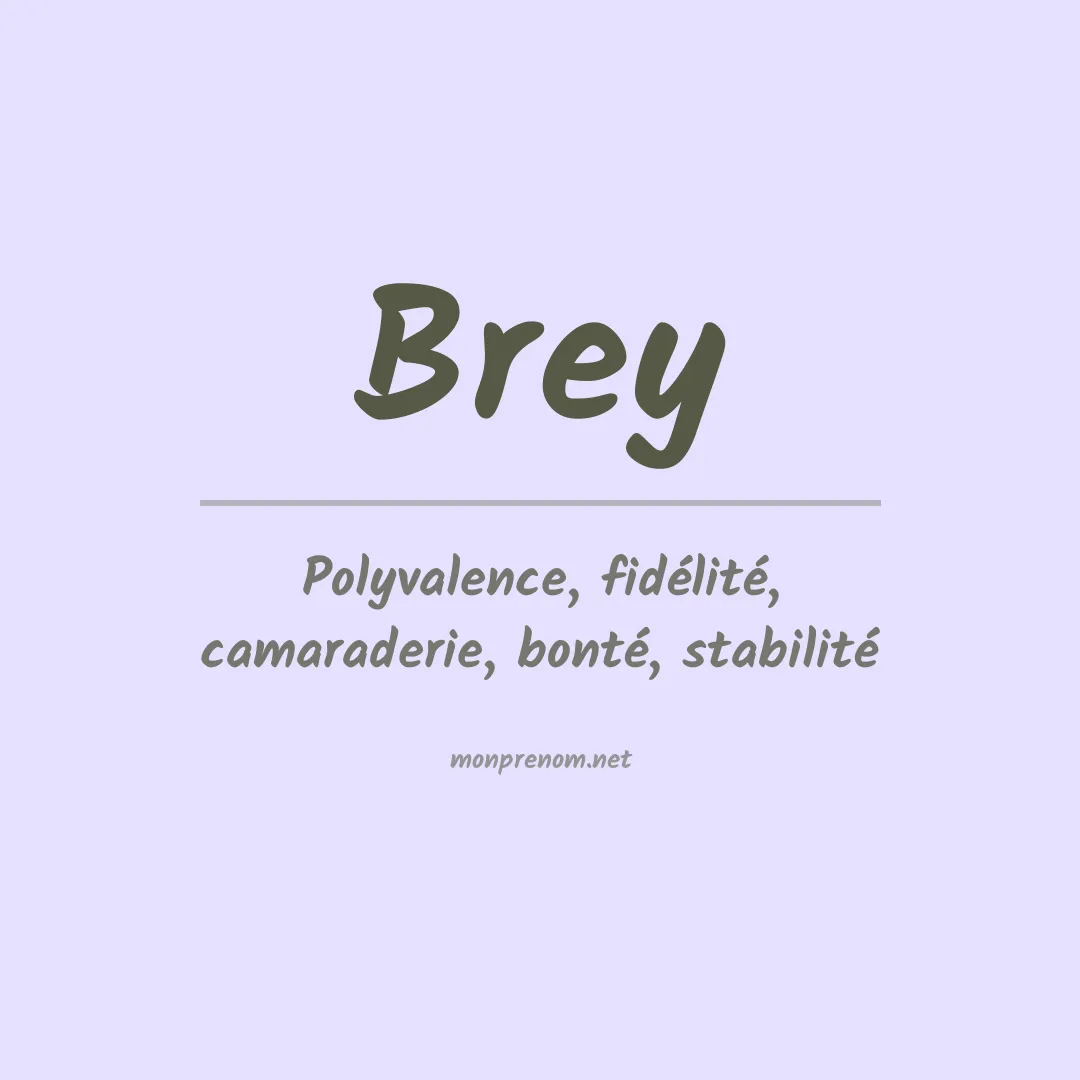 Signification du Prénom Brey