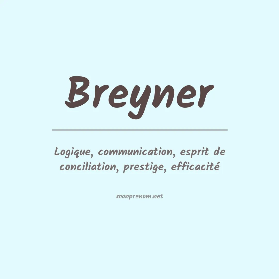 Signification du Prénom Breyner