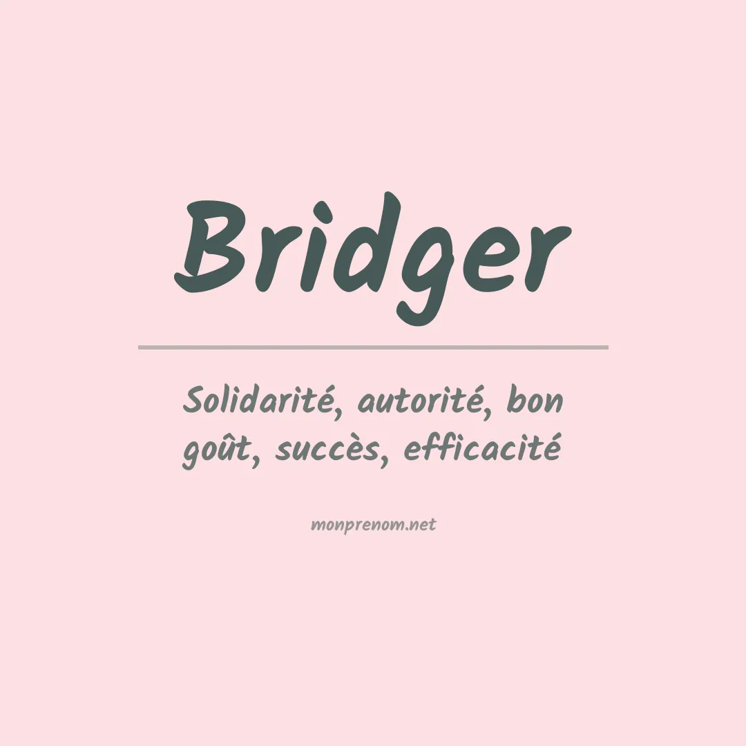 Signification du Prénom Bridger