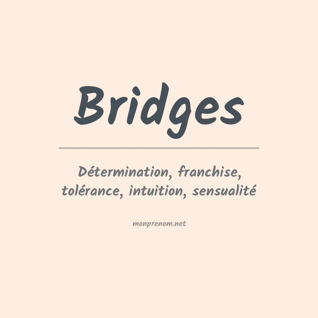 Signification du Prénom Bridges