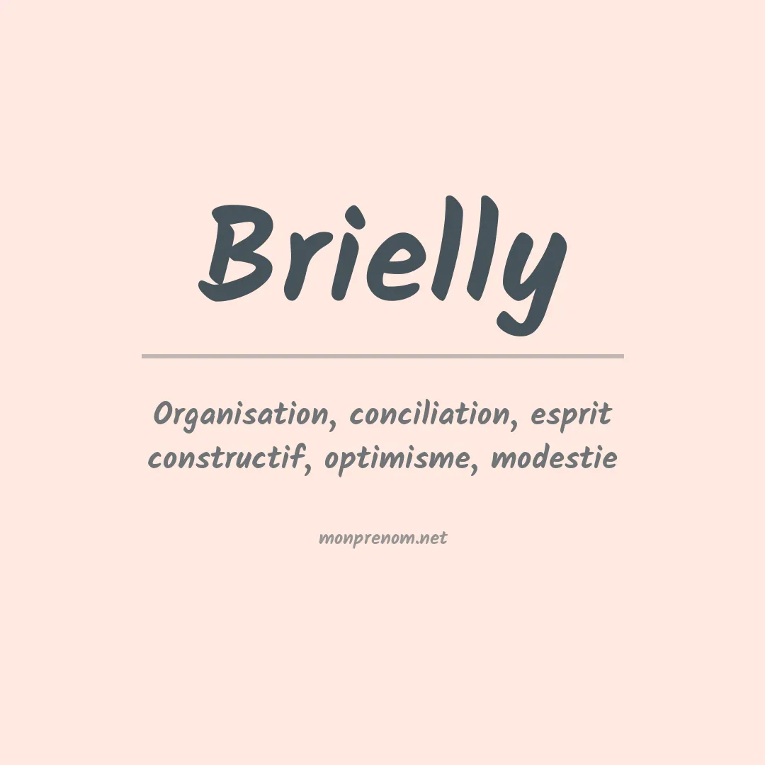 Signification du Prénom Brielly Signification du Prénom Brielly