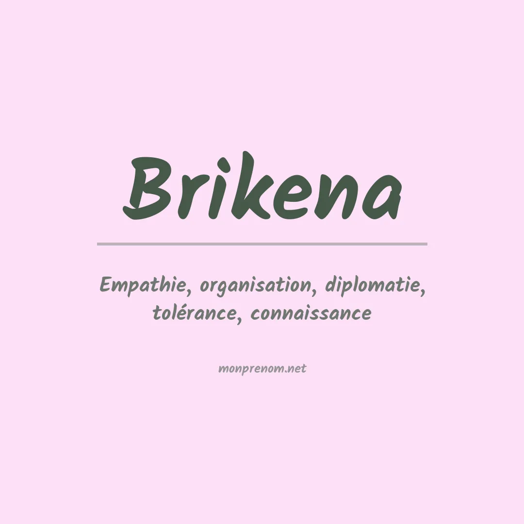 Signification du Prénom Brikena