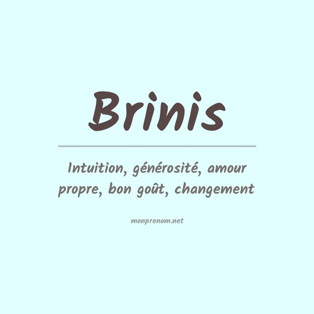 Signification du Prénom Brinis Signification du Prénom Brinis