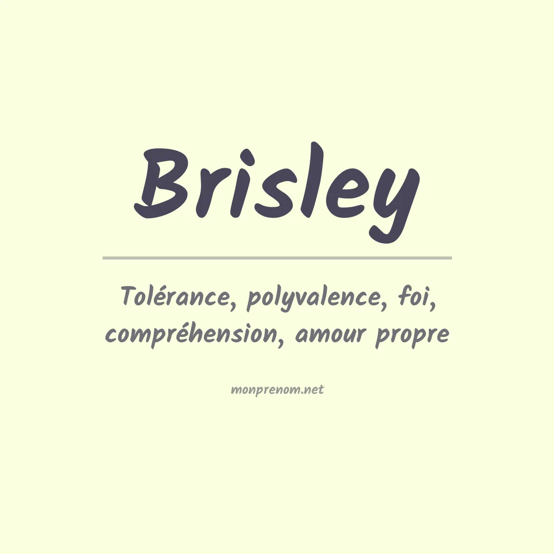 Signification du Prénom Brisley