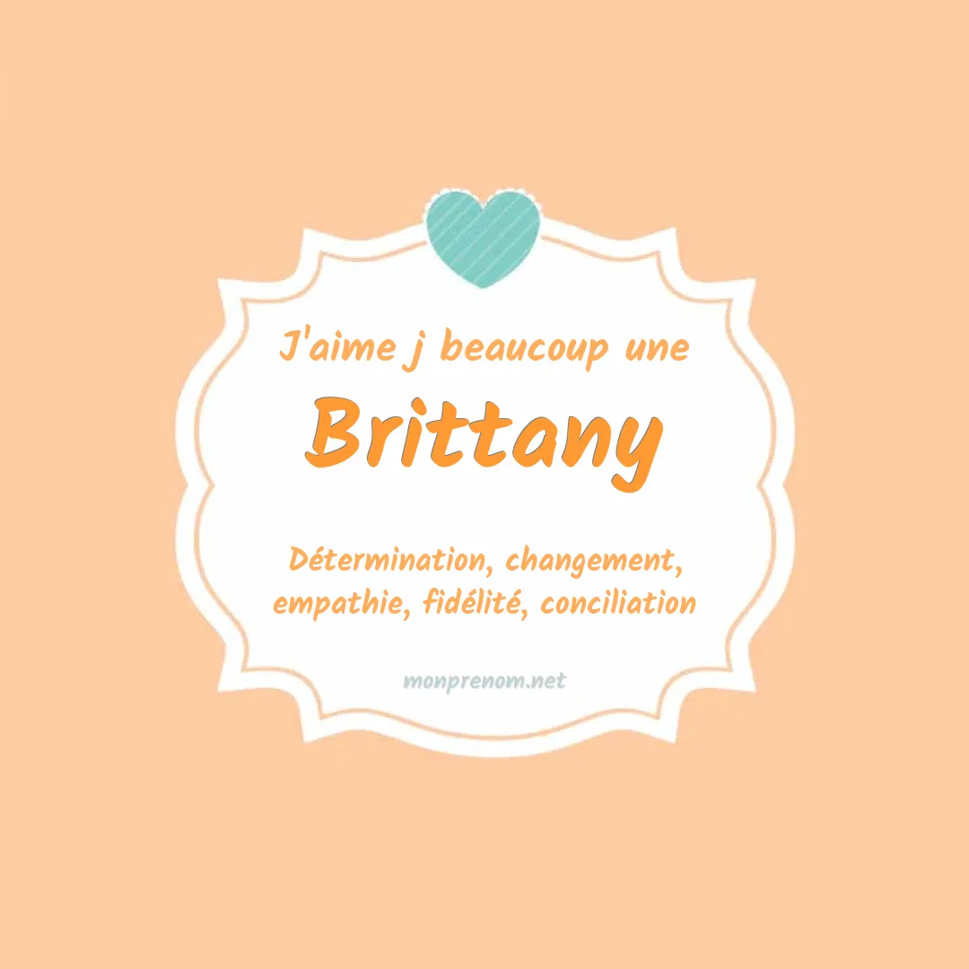 j'aime beaucoup Brittany