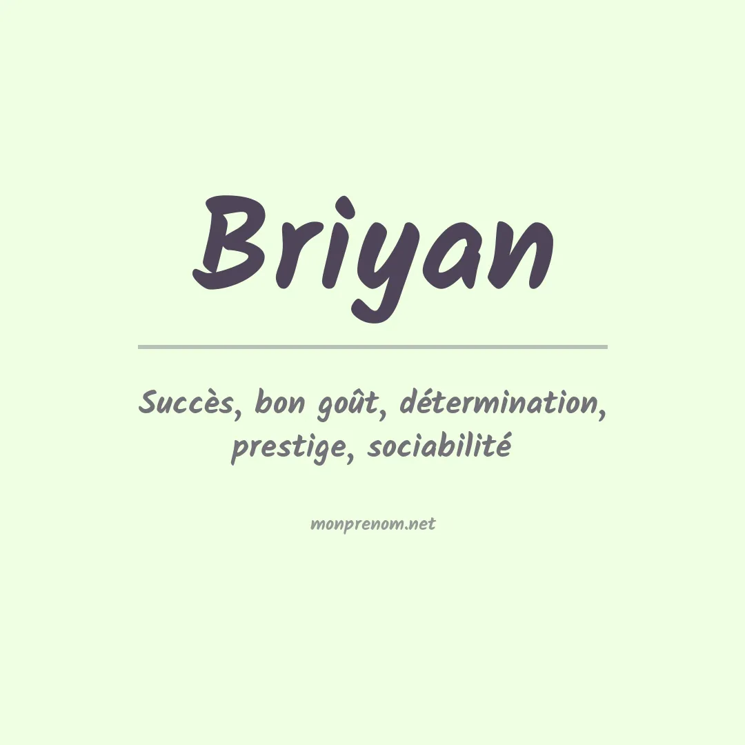 Signification du Prénom Briyan
