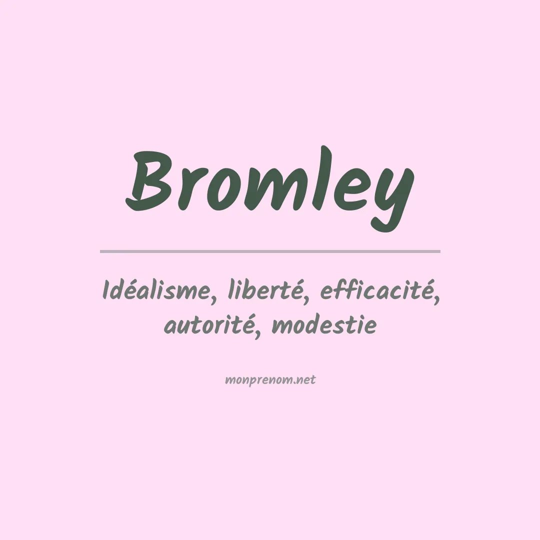 Signification du Prénom Bromley