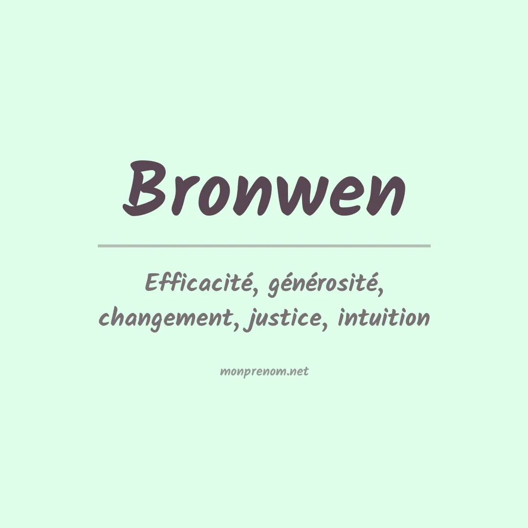Signification du Prénom Bronwen