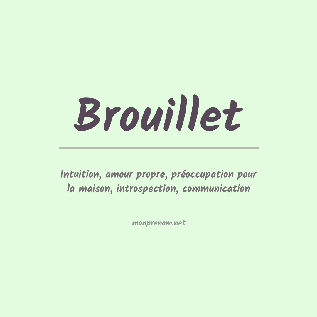 Signification du Prénom Brouillet Signification du Prénom Brouillet