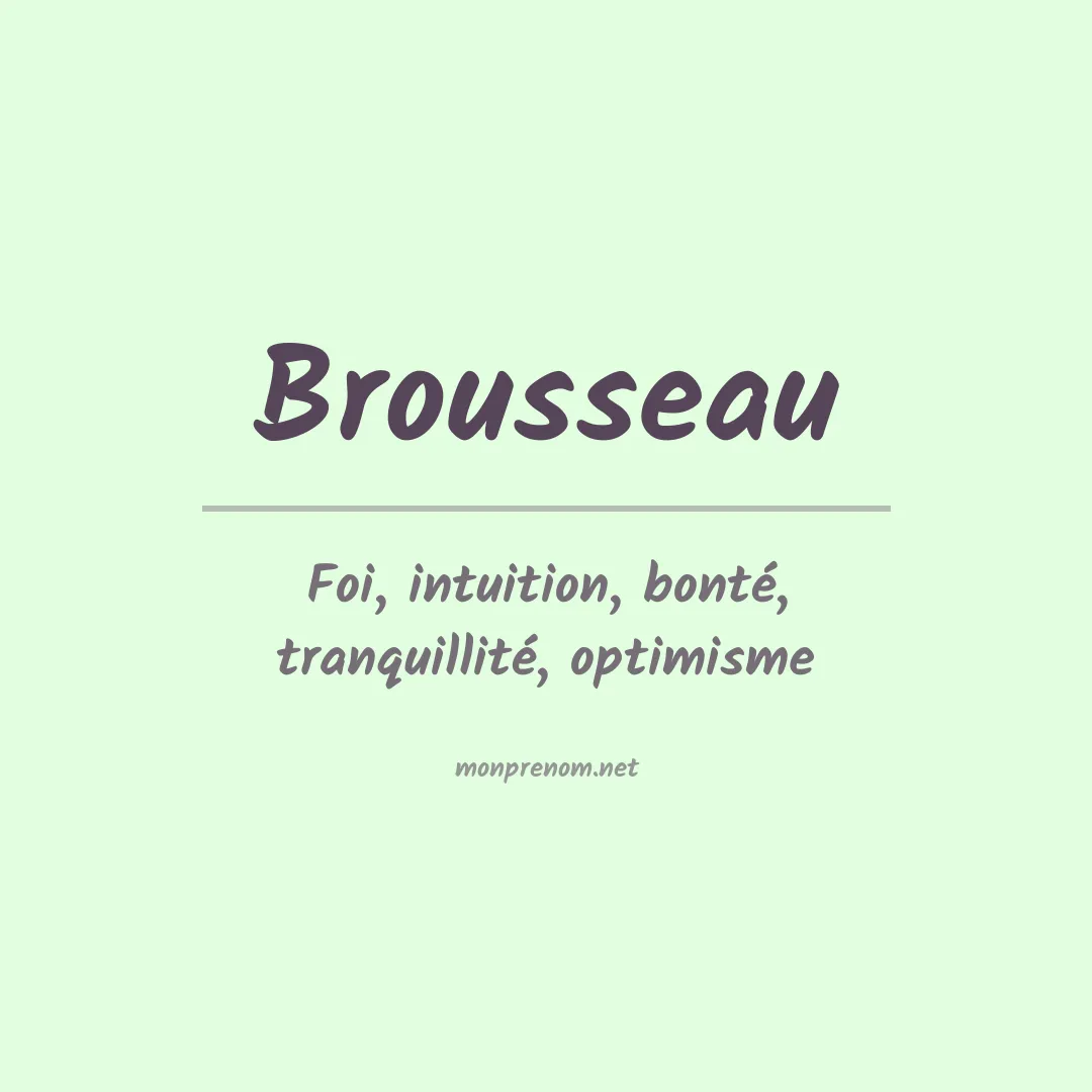 Signification du Prénom Brousseau