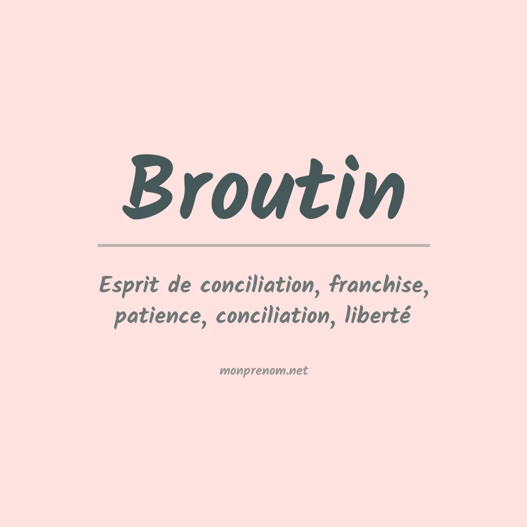 Signification du Prénom Broutin Signification du Prénom Broutin