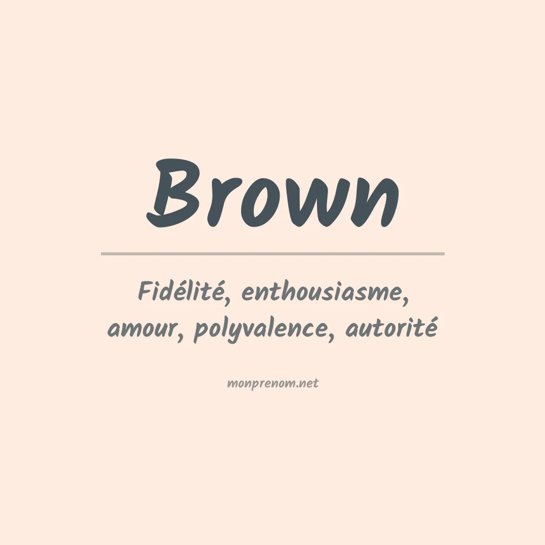 Signification du Prénom Brown