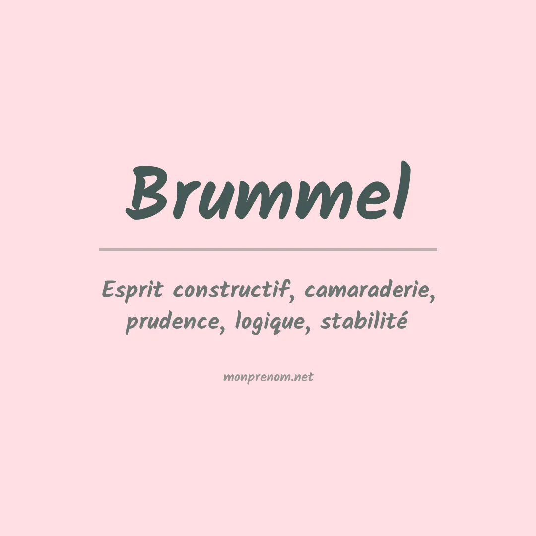 Signification du Prénom Brummel Signification du Prénom Brummel