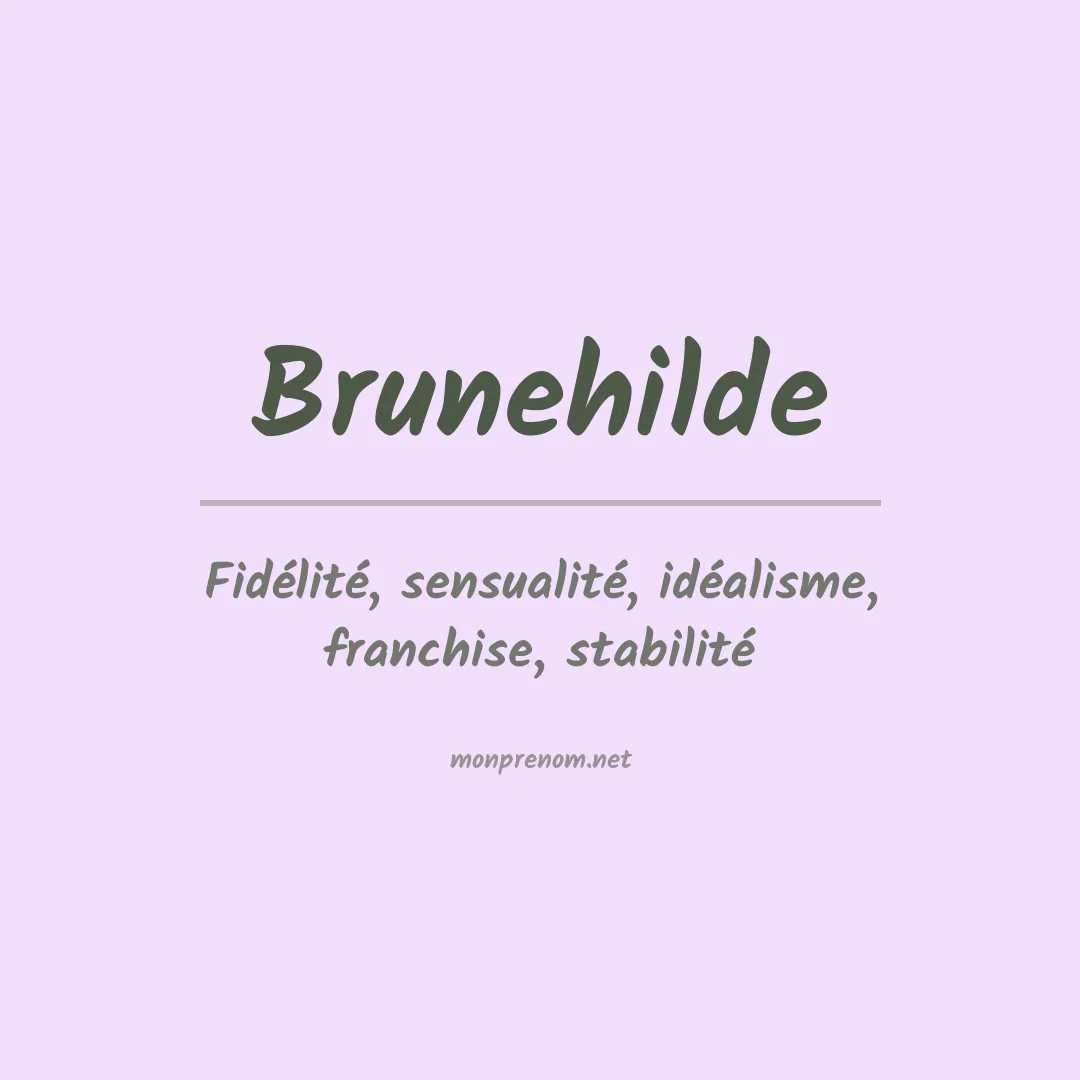 Signification du Prénom Brunehilde Signification du Prénom Brunehilde