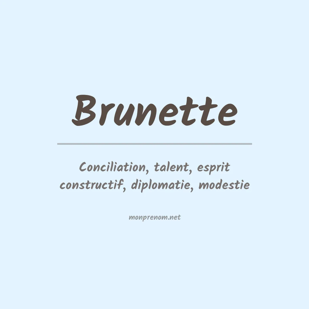 Signification du Prénom Brunette