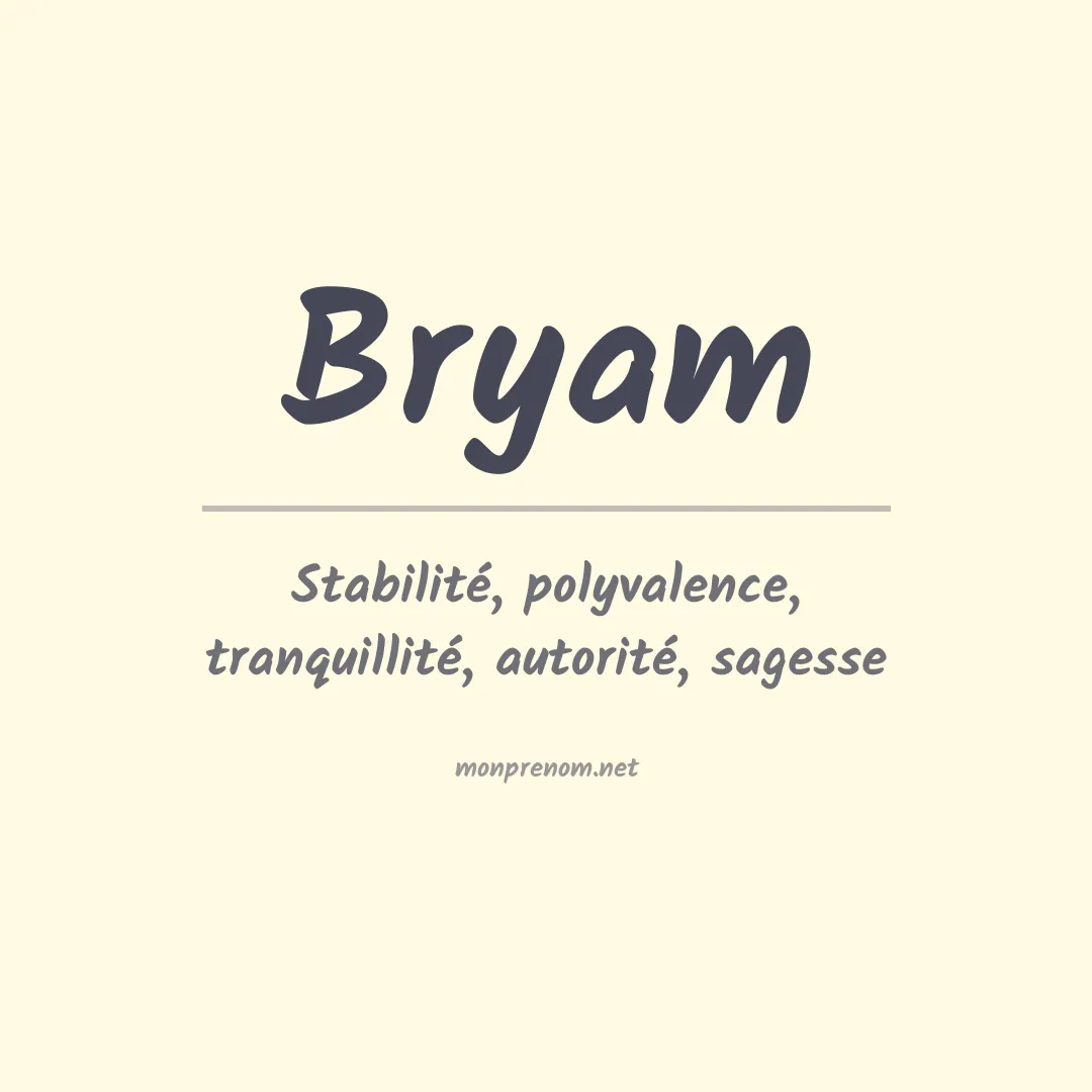 Signification du Prénom Bryam