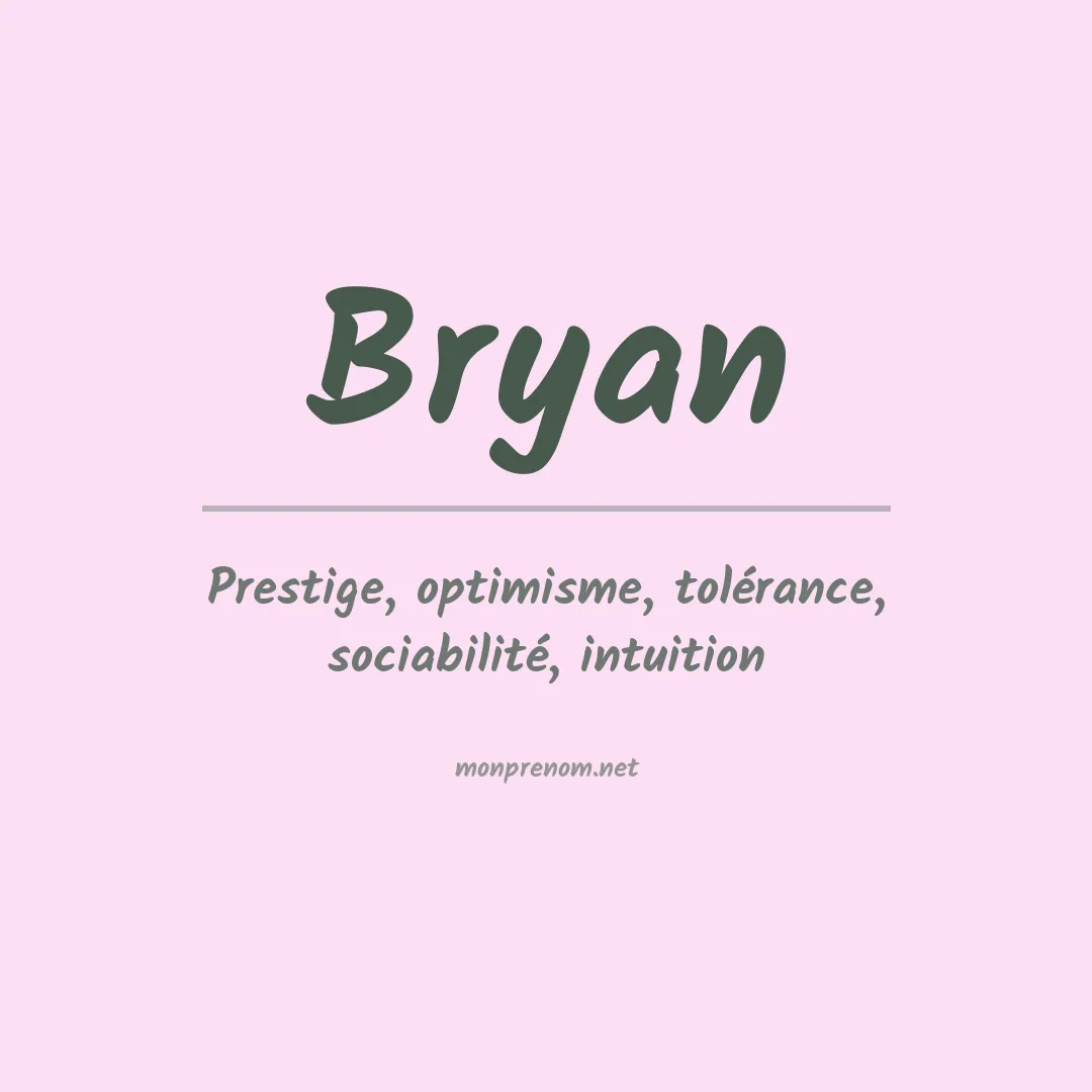 Signification du Prénom Bryan