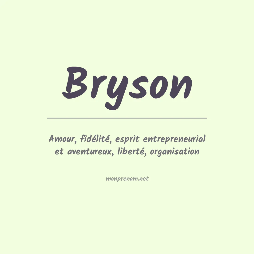 Signification du Prénom Bryson