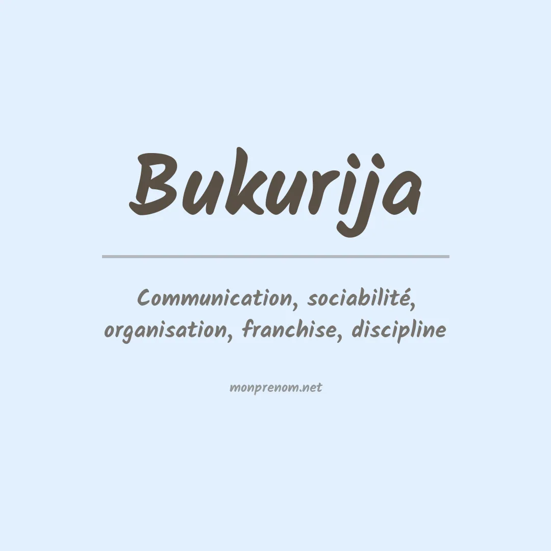 Signification du Prénom Bukurija Signification du Prénom Bukurija