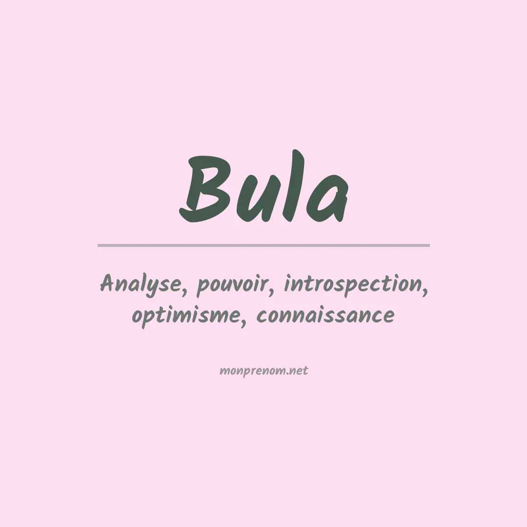 Signification du Prénom Bula