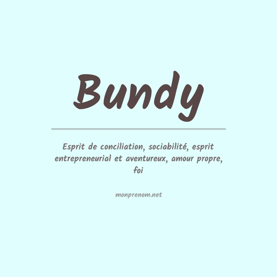 Signification du Prénom Bundy